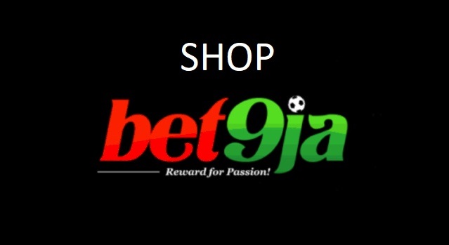 Shop Bet9ja - What Is It, How to Open and Register?